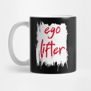 Ego Lifter Mug